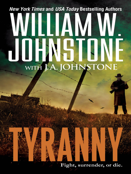 Title details for Tyranny by William W. Johnstone - Wait list